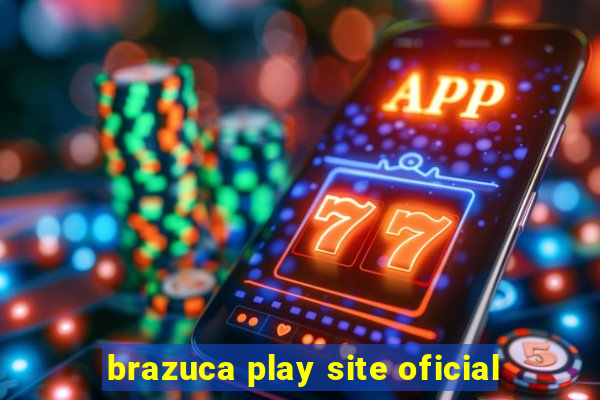 brazuca play site oficial